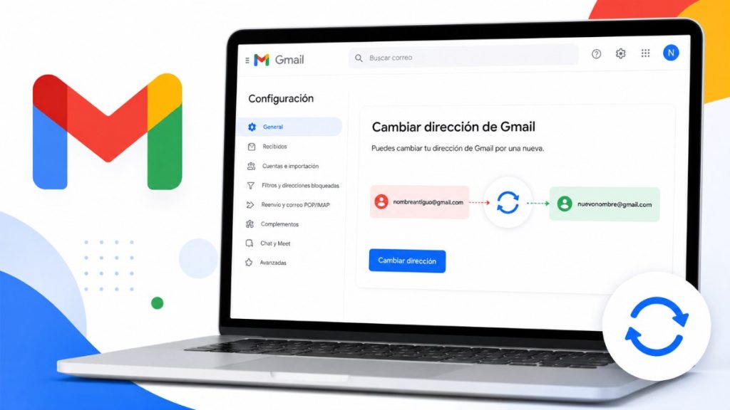 Cambio histórico en Gmail: Actualiza tu email y mantén todos tus datos